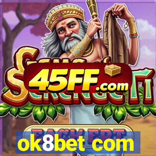 ok8bet com